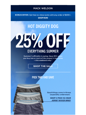 Mack Weldon - Happy 4th. Here’s 25% off.
