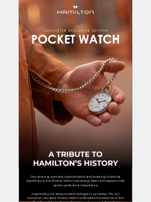 Hamilton Watch - A Tribute to Hamilton’s History