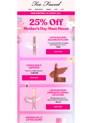 Too Faced Cosmetics - 25% Off Iconic Lippies