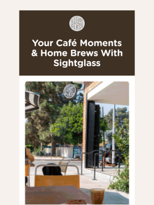 Sightglass Coffee - We ❤️ Café Moments & Home Brews