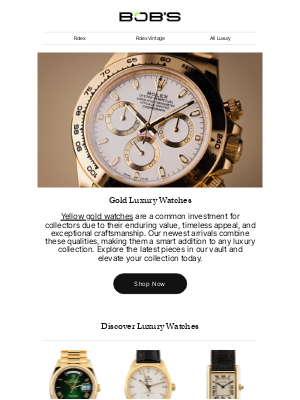 Bob's Watches - Here’s Why Gold Watches Are the Ultimate Future Investment