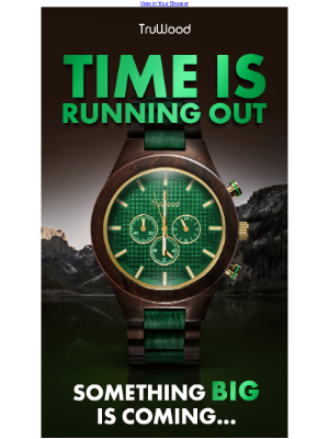 TruWood - Seriously the countdown is on… ⌛