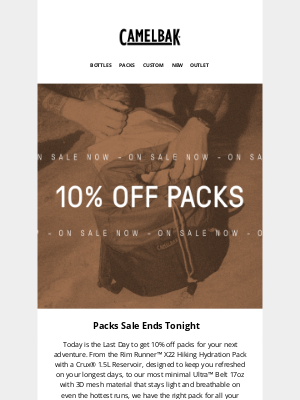CamelBak - Last Call! Our Packs Sale Ends Today