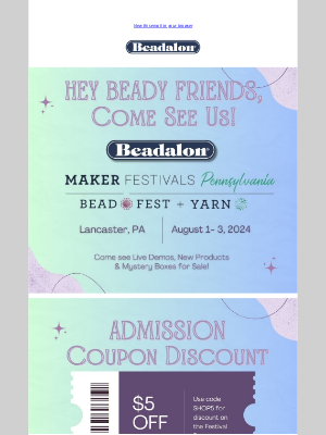 Beadalon - Hey Beady Friends - Come See Us!