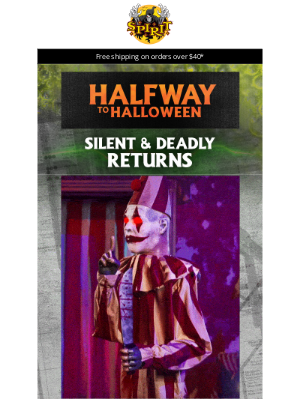 Spirit Halloween - 🤡 Silent & Deadly is BACK!