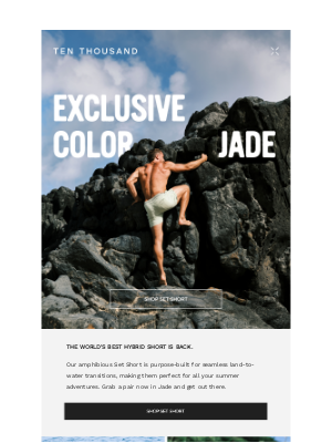 TEN THOUSAND - Set Short / Now In Jade