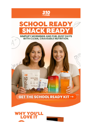 310 Nutrition - School ready, snack ready