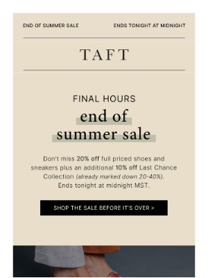 Taft - Sale! Final Day