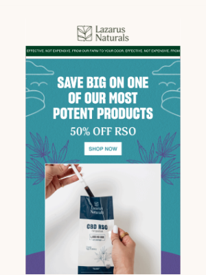 Lazarus Naturals - 🔥 50% OFF RSO – 48 Hours Only!