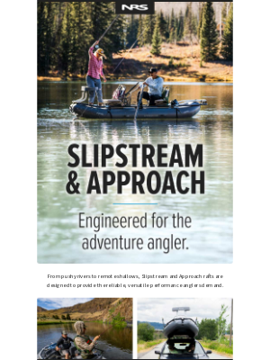 NRS - Slipstream & Approach Rafts: Angler-designed and built for stealth.