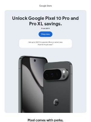 Google - Your Google Pixel 10 Pro special offer ends soon