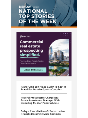 Bisnow - 10 National Stories You'll Be Talking About This Week