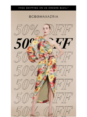 BCBG - 50% off your next going-out look