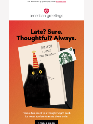 American Greetings - Missed a birthday, Brittany? We’ve got you covered!
