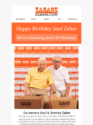 Zabar's - Happy Birthday to Saul Zabar! We're Celebrating Father's Day with Love!