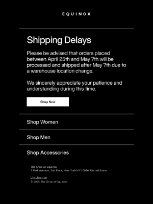 Equinox - Shipping Delays. The Shop at Equinox.