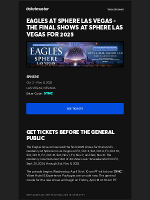 Ticketmaster - Presale Alert - Eagles Final Shows at Sphere Las Vegas for 2025