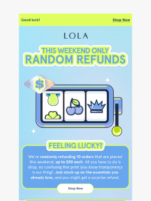 LOLA - Shop & you might get a refund 🎰