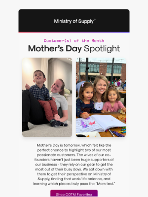 Ministry of Supply - Customer(s) of the Month: Mother's Day Tested