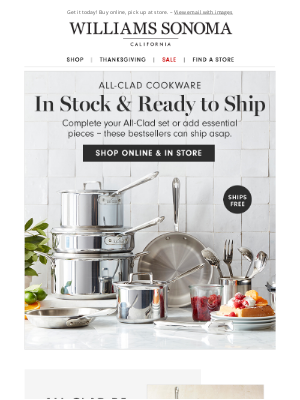 Williams Sonoma - Ready to ship: All-Clad favorites