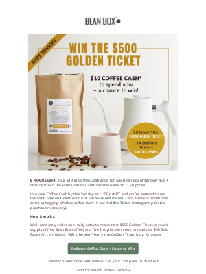 BeanBox - 6 HRS LEFT: Your $10 Coffee Cash + $500 Golden Ticket Chance expires soon!