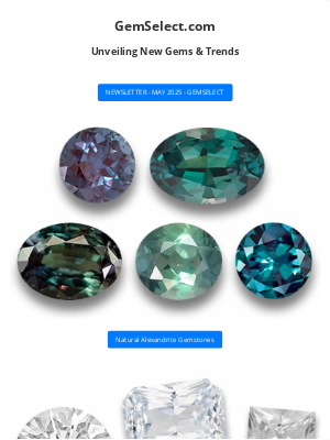 GemSelect.com - GemSelect May 2025 Newsletter: Unveiling New Gems & Exclusive Offers