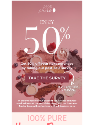 100% PURE - 💌 5 Minutes = 50% OFF Your Next Order