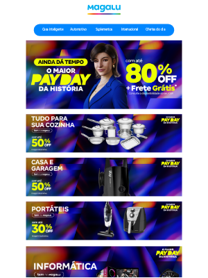 Magazine Luiza (Brazil) - Corre! Ainda dá tempo, as melhores ofertas estão no ar!