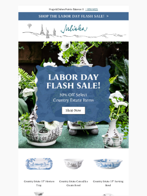 Juliska - Labor Day Flash Sale: 30% off Select Country Estate