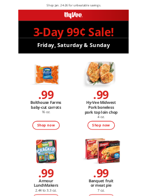 Hy-Vee - 99¢ deals you can't miss — Three days only! 🚨