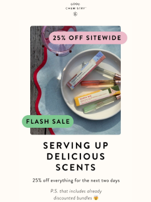 Good Chemistry - Serving Up 25% Off 🛎️ Two Days Only