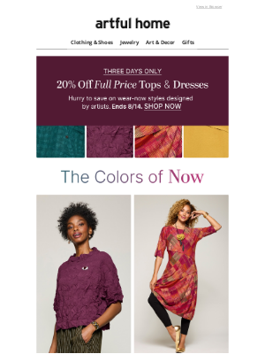 Artful Home - 3 Days Only! 20% Off Full Price Tops & Dresses