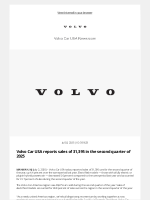 Volvo Cars - [Volvo Cars Media Site] Volvo Car USA reports sales of 31,395 in the second quarter of 2025