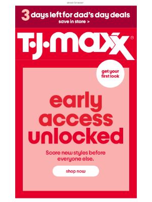T.J. Maxx - Ready, set, early access!