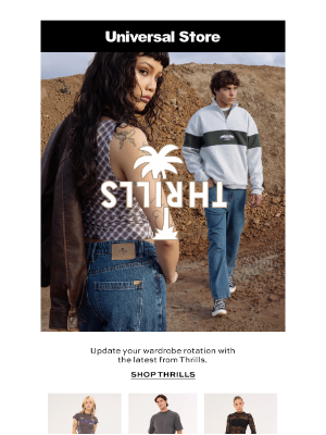 Universal Store (Australia) - THRILLS | New Styles Have Landed