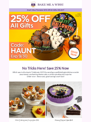 Bake Me A Wish! - LIMITED TIME ONLY! 25% Off Spooktacular Halloween Gifts