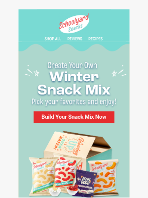 School ard Snacks - Your Winter Snack Mix, Your Rules