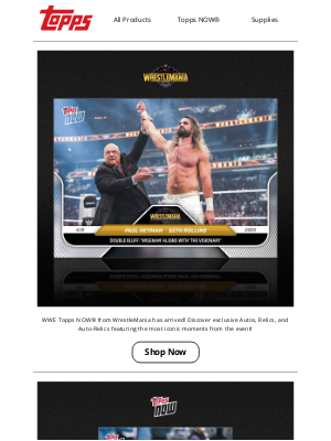 The Topps Company - WWE Topps NOW® from WrestleMania is HERE!