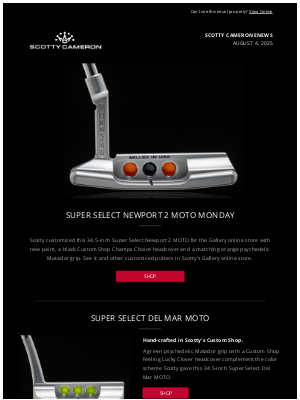 Scotty Cameron - New MOTO Monday Putters in the Gallery Online Store