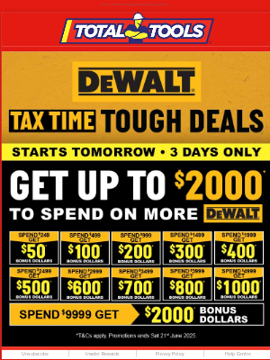 Total Tools (Australia) - Jean, DeWalt Tax Time Tough Deals ON NOW at Total Tools! Get up to $2K Bonus Dollars!*