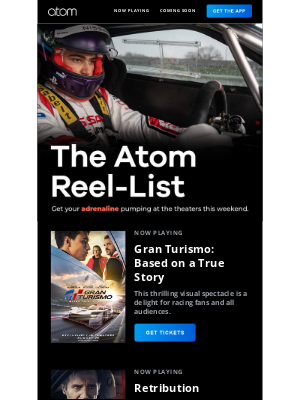Atom Tickets - 🏎️ See GRAN TURISMO, now in theaters
