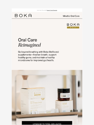 Boka - Better Oral Care, Better Overall Health: Meet Boka Well