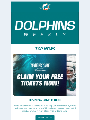 Miami Dolphins - Dolphins Weekly - Training Camp tickets Available Now!