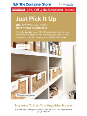 The Container Store - ENDS TODAY: 20% OFF Pickup Orders