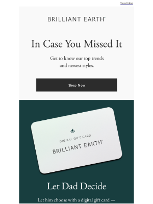 Brilliant Earth - ICYMI: There’s still time to send Dad a digital gift card 💌