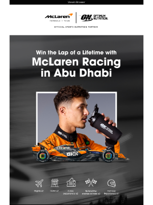 Optimum Nutrition - WIN the lap of a lifetime with McLaren Racing in Abu Dhabi