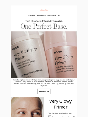 Go-To Skin Care - Skin, Meet Primers.