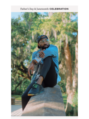 Clove - Father’s Day & Juneteenth Celebration