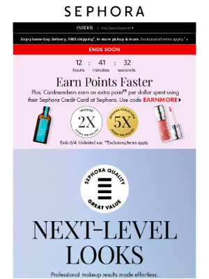 Sephora - Hurry, Insider—2X points on your basket ends today 😱