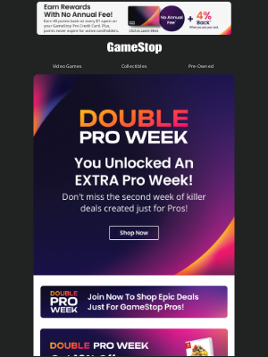 Double Pro Week = 10% off hit games & ALL pre-owned games, consoles, & more!